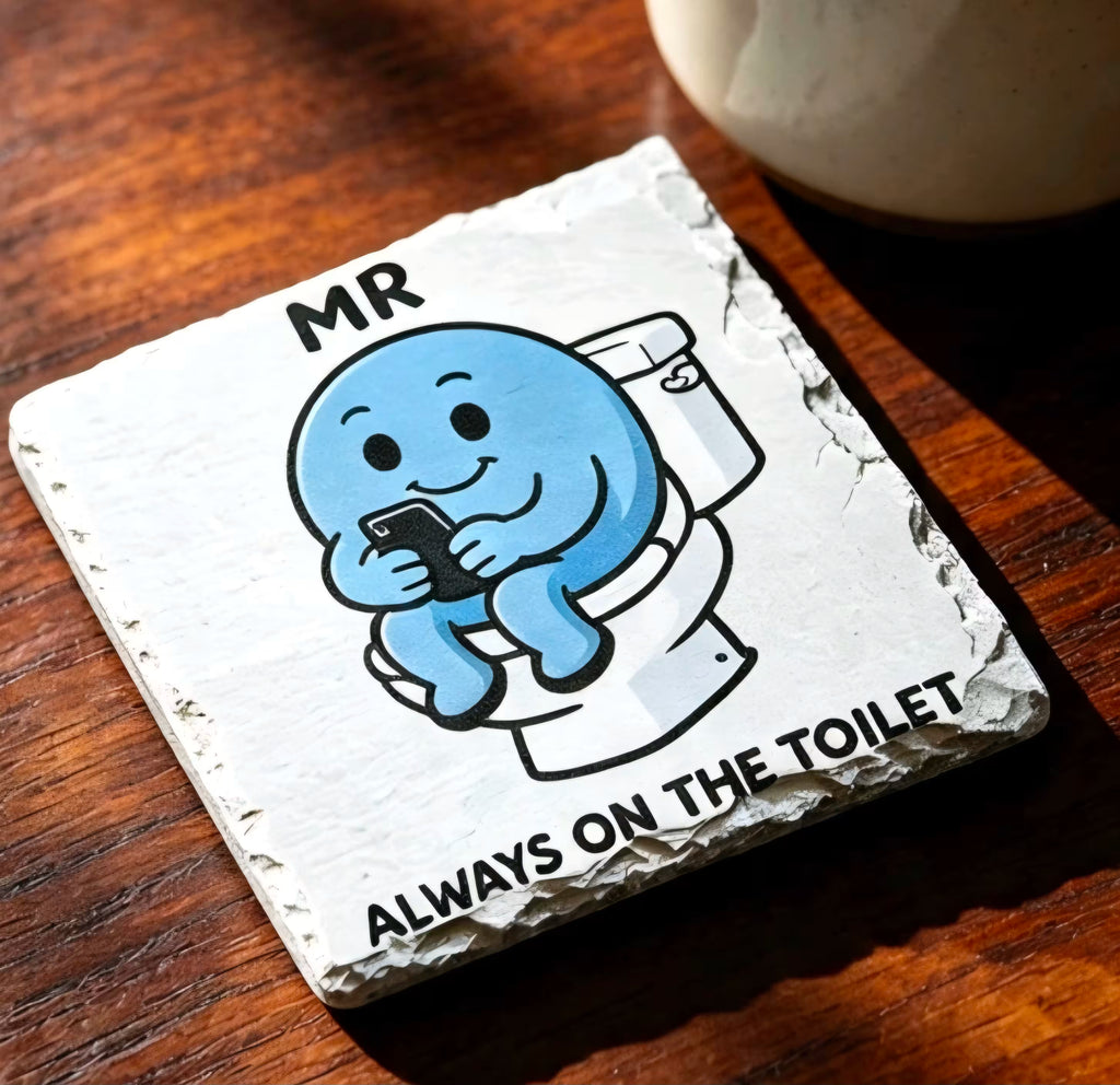 Cute Mr Always On The Toilet Slate Coaster With Optional Cup