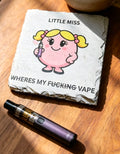 Cute Little Miss Where's My Vape Coaster With Optional Cup