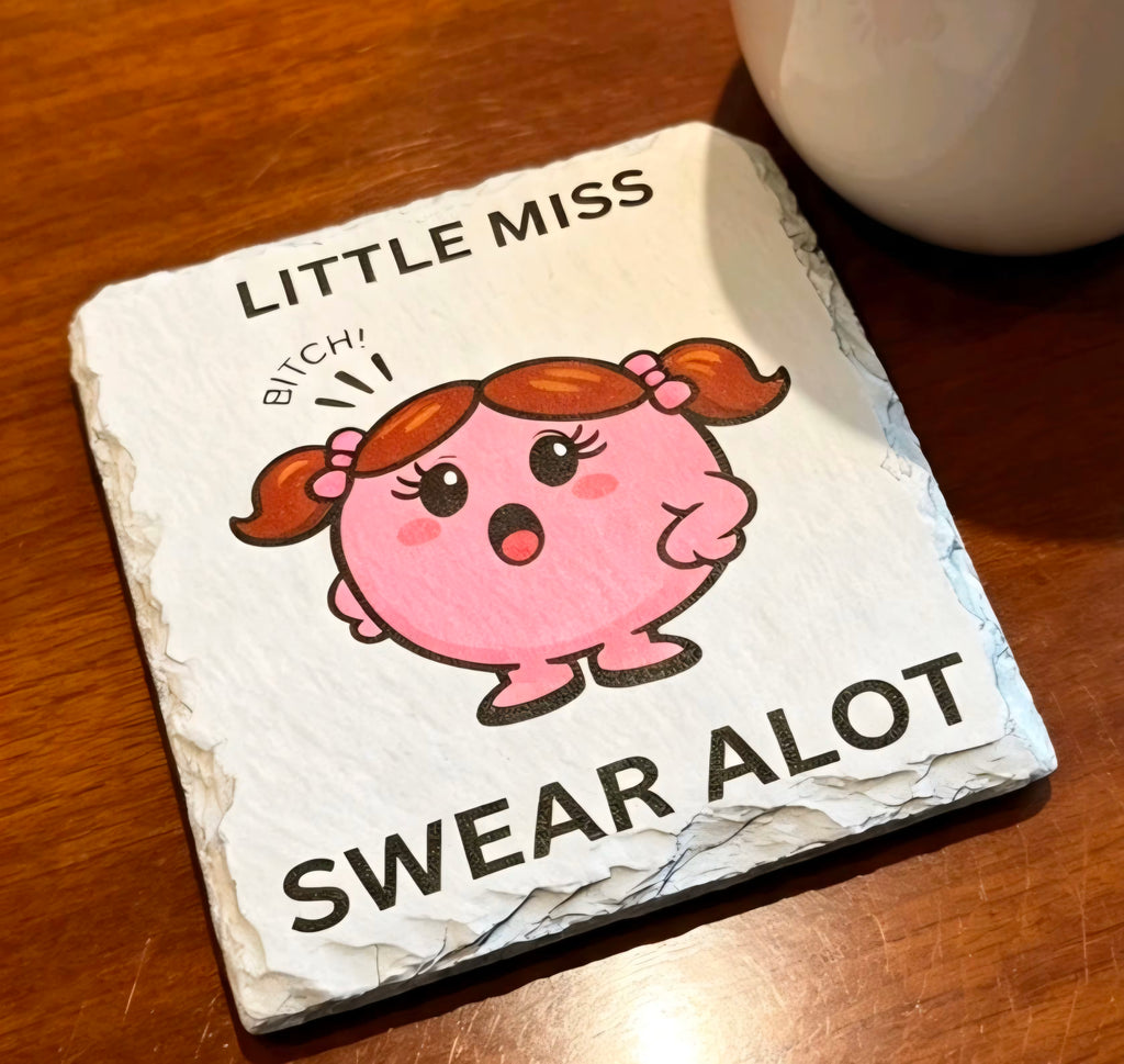 Novelty Profanity Little Miss Swear A Lot Slate Coaster With Optional Cup