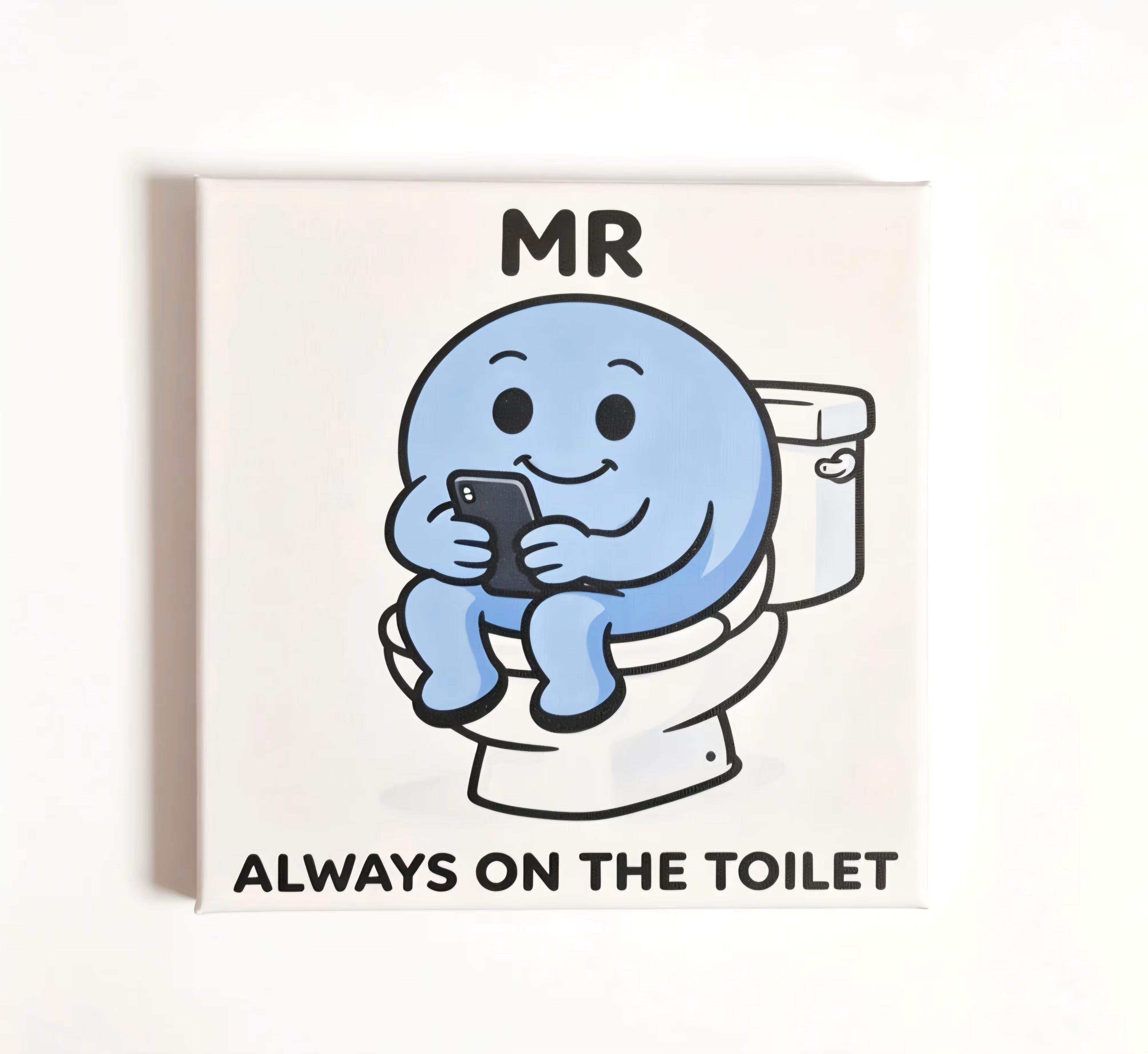 Mr men inspired novelty canvas art (Mr always on the toilet)